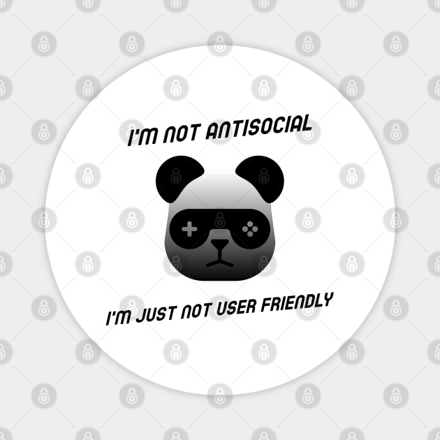 I'm Not Antisocial I'm Just Not User Friendly Magnet by Antisocialeyez